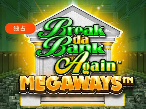 break da bank again megaways